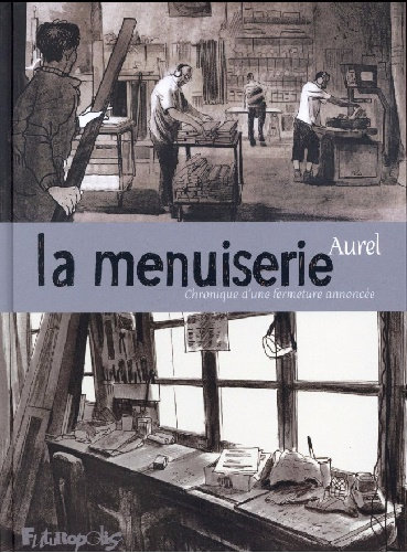 La Menuiserie (2016) - One shot