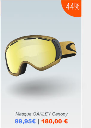 Masque OAKLEY Canopy: 99,95 au lieu de 180,00. voir >>