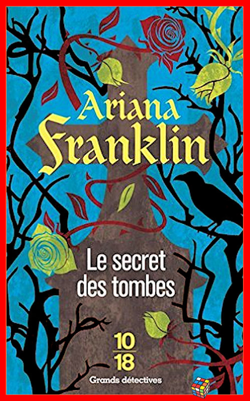 Le secret des tombes - Ariana Franklin