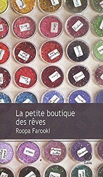 La petite boutique des rêves De Roopa Farooki