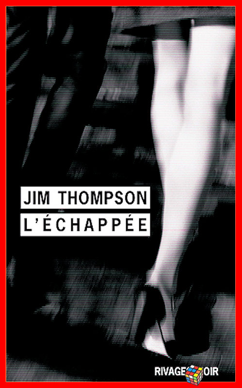 Jim Thompson - L'échappée