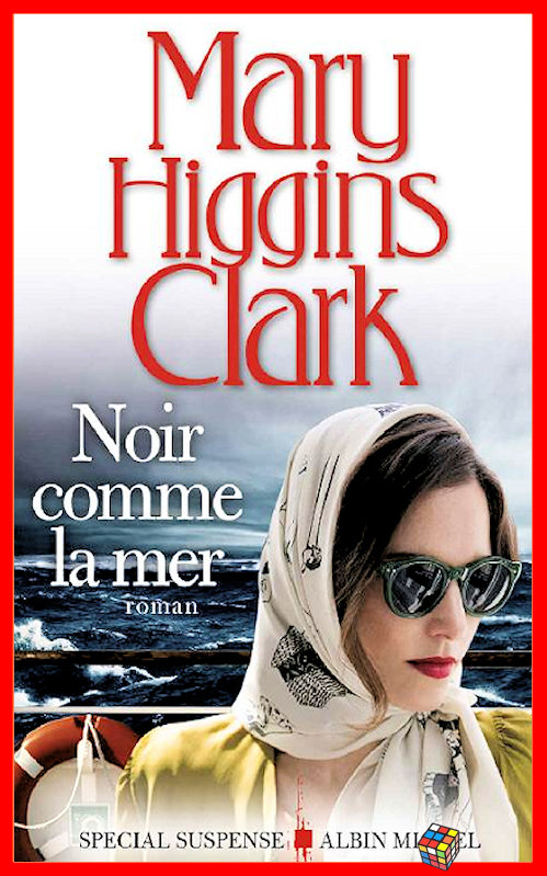 Mary Higgins Clark (2017) - Noir comme la mer