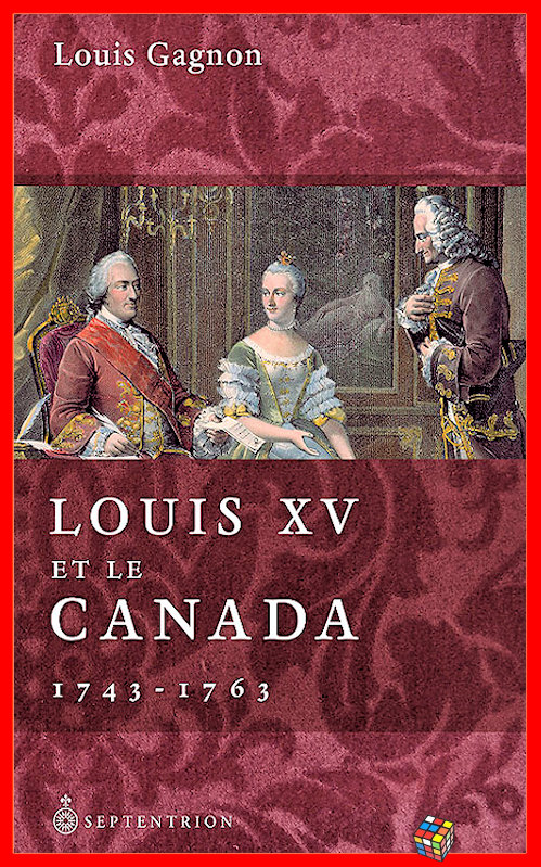 Louis Gagnon - Louis XV et le Canada