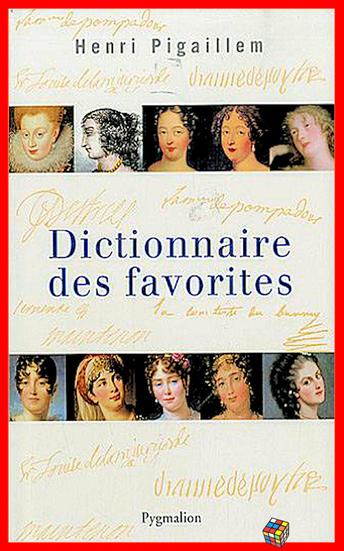 Henri Pigaillem - Dictionnaire des favorites