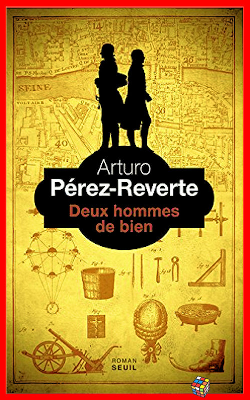Arturo Perez-Reverte (2017) - Deux hommes de bien