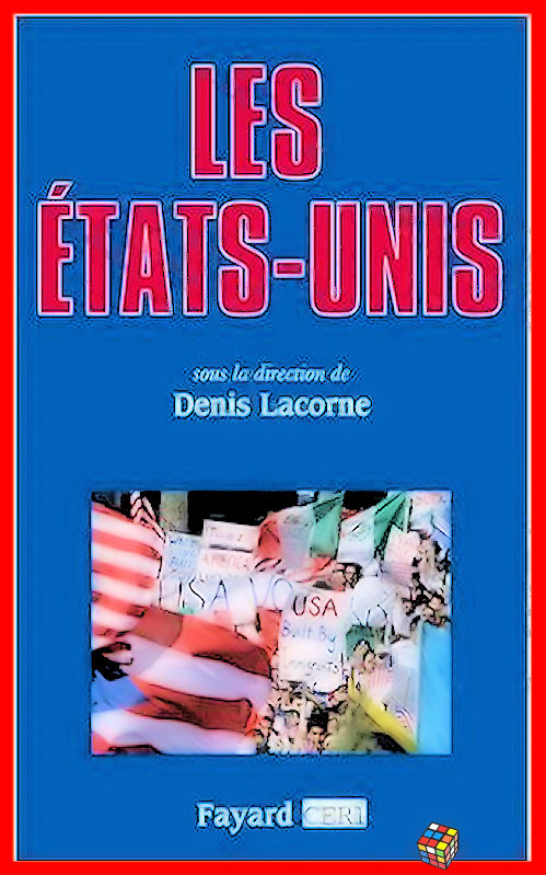 Denis Lacorne - Les États-Unis