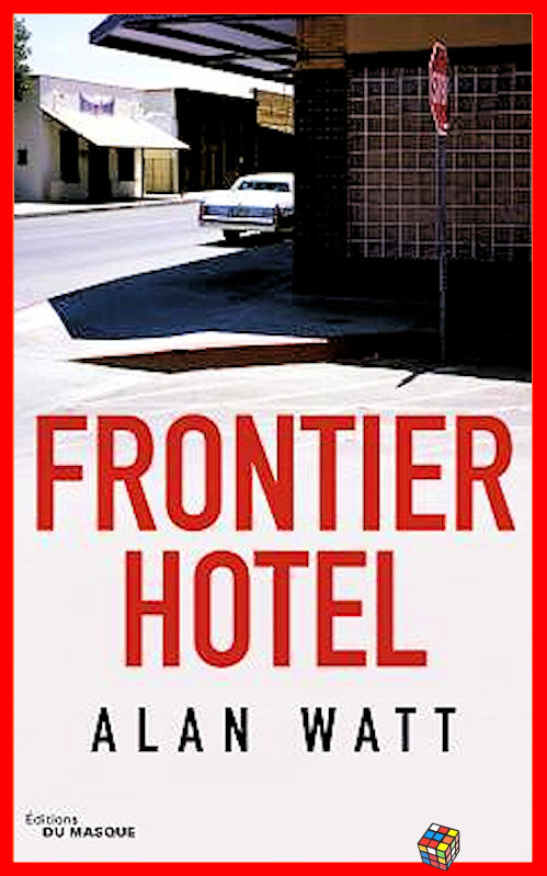 Alan Watt (Juin 2017) - Frontier Hotel