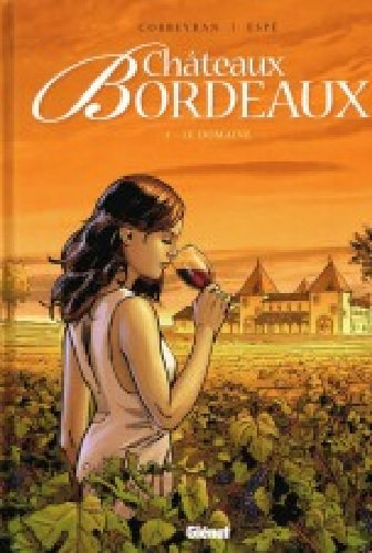 Châteaux Bordeaux -  Tomes 1 à 5