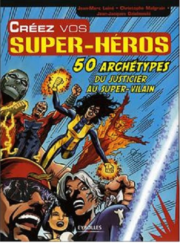 Créez vos super-héros (50 archétypes)