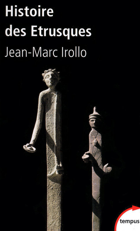 Histoire des Etrusques - Jean-Marc Irollo