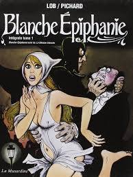 Blanche Epiphanie Tome 1 a tome 5