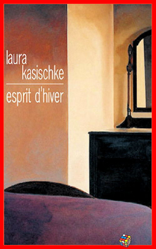 Laura Kasischke - Esprit d'hiver