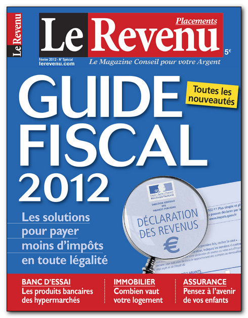 Le Revenu (Le Guide Fiscal 2012) N�181 - Fevrier 2012 [NEW/HQ/UL]