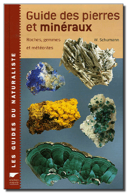 Guide des pierres et min�raux : Roches, gemmes et m�t�orites (Delachaux) [MULTI]