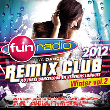 Fun Radio - Fun Remix Club Winter - 2012 Vol 2