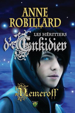 [MULTI] Les H�ritiers D'Enkidiev Tome 6 de Anne Robillard (epub)