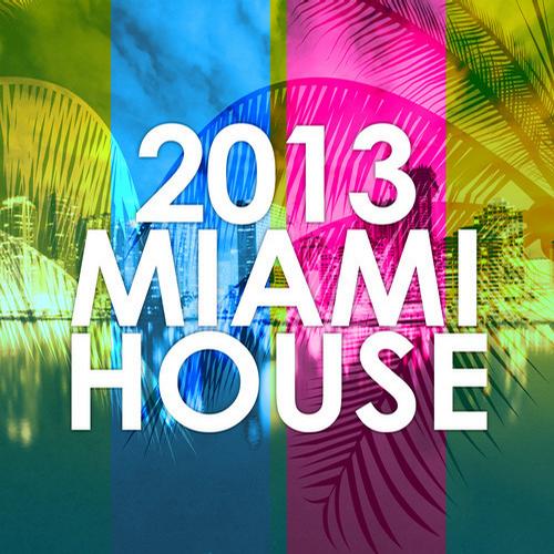 VA -  2013 Miami House (2013) [MULTI]