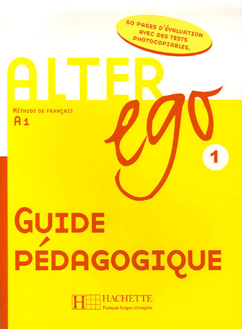 Télécharger Alter ego 1 : Guide pédagogique