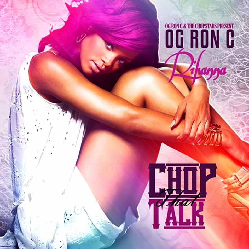 Rihanna - Chop That Talk (Chopped Not Slopped) (2012) [RG]