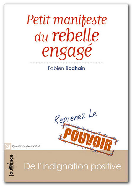 Le Petit Manifeste du Rebelle Engag�. Oct 2011 [NEW/UL]