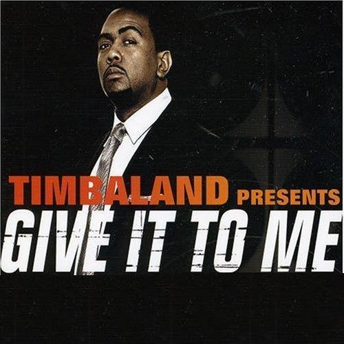 Timbaland - Give It To Me (2012) [RG]