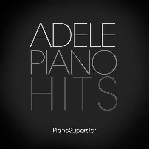 Piano Superstar - Adele Piano Hits [320kbps]