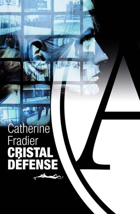 Cristal D�fense - Catherine Fradier