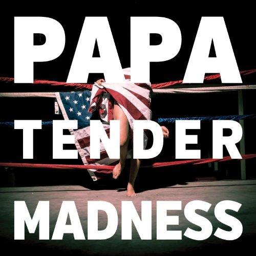PAPA - Tender Madness (2013) [Multi]