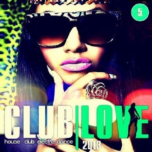 Club Love Vol.5 (2013) [Multi]