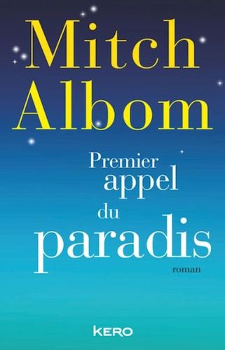 Premier Appel Du Paradis - Mitch Albom