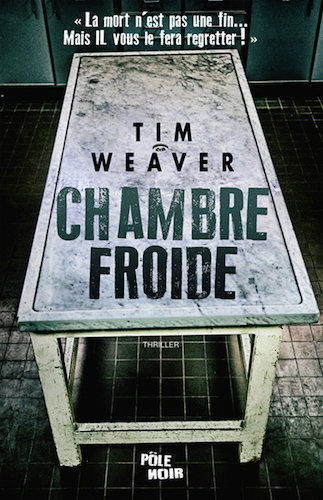 Chambre Froide - Tim Weaver