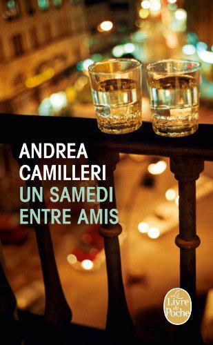 Un Samedi Entre Amis - Andrea Camilleri