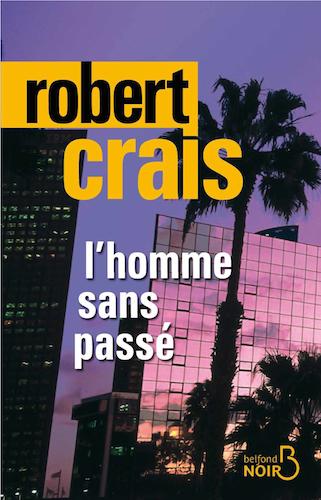 L'Homme Sans Passe - Robert Crais