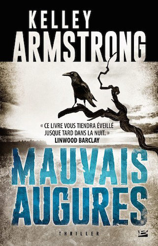 Mauvais Augures - Kelley Armstrong