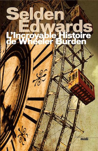 L'Incroyable Histoire De Wheeler Burden - Selden Edwards