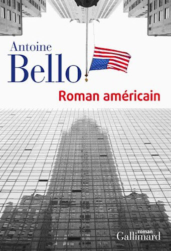 Roman americain - Antoine Bello
