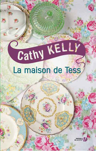 La Maison De Tess - Cathy Kelly