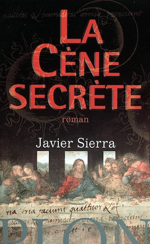 La Cene Secrete - Javier Sierra