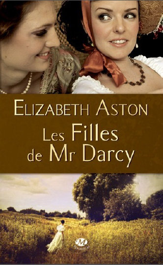 Les filles de Mr Darcy de Elizabeth Aston