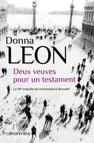 Donna Leon - Deux veuves pour un testament