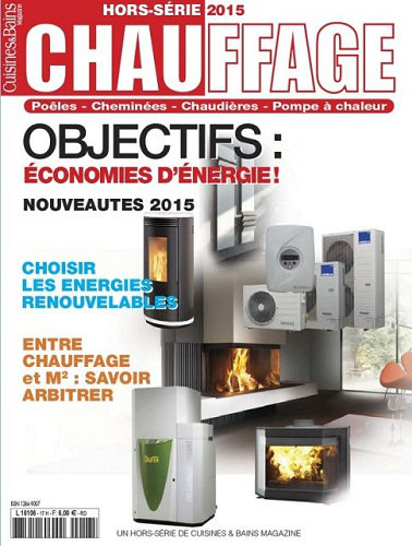 [Multi] Cuisines & Bains Hors-série N°17 - Le Guide Chauffages et Cheminées 2015