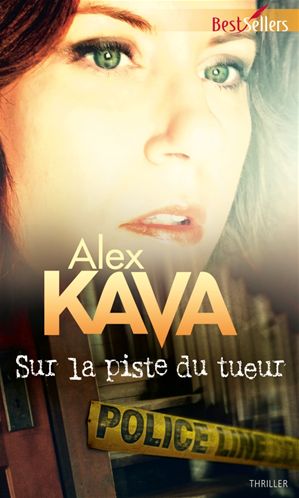 Sur la piste du tueur de Kava Alex