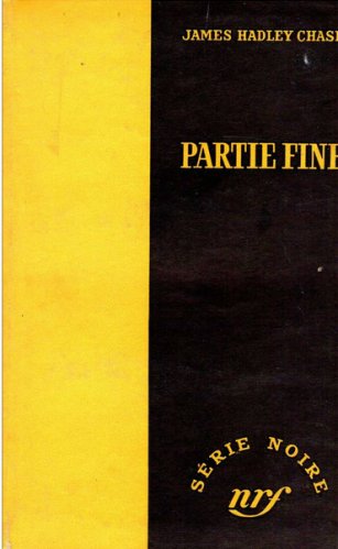 James Hadley Chase - Partie Fine
