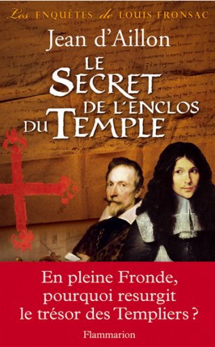 Jean d'Aillon - Le secret de l'enclos du temple