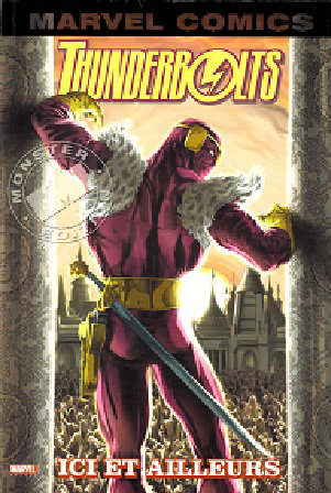 Thunderbolts - Marvel Monster Edition : 1. Ici et ailleurs