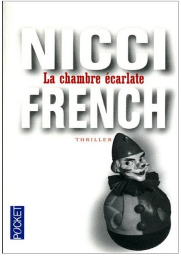 Nicci French - La chambre écarlate