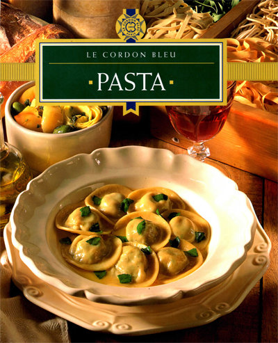 Pasta - le Cordon Bleu - livre de cuisine