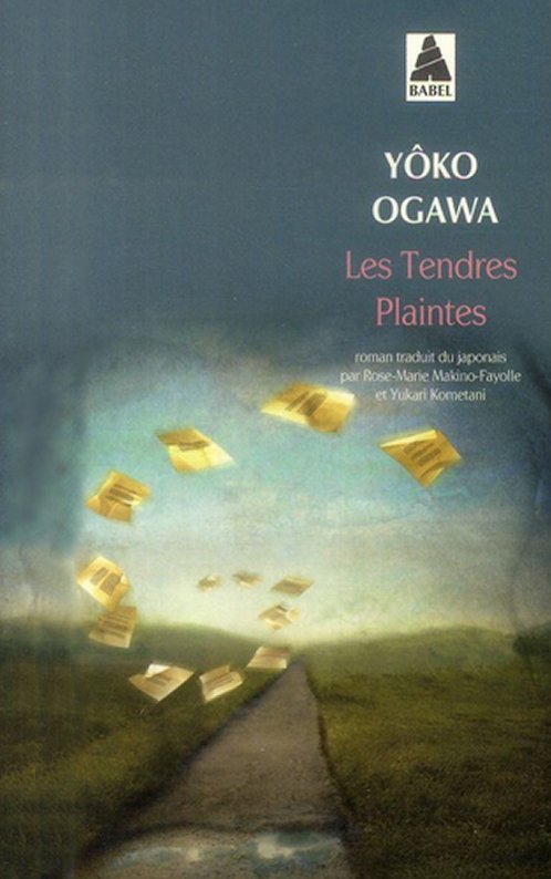 Yoko Ogawa - Les tendres plaintes