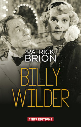 Billy Wilder - Patrick Brion