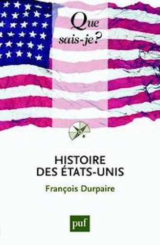 Histoire Des Etats-Unis - Francois Durpaire